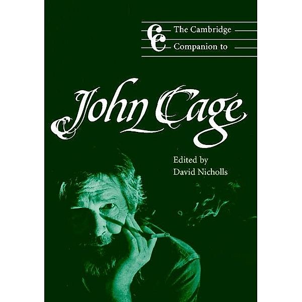 Cambridge Companion to John Cage / Cambridge Companions to Music