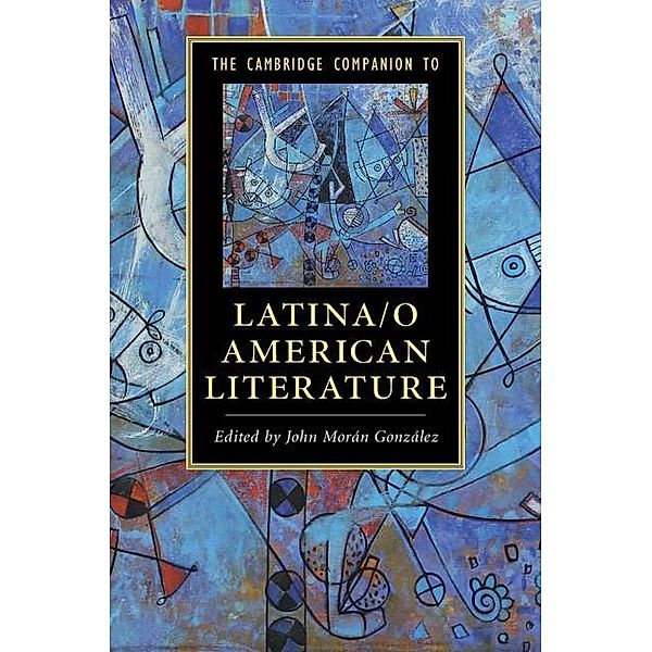 Cambridge Companion to Latina/o American Literature / Cambridge Companions to Literature