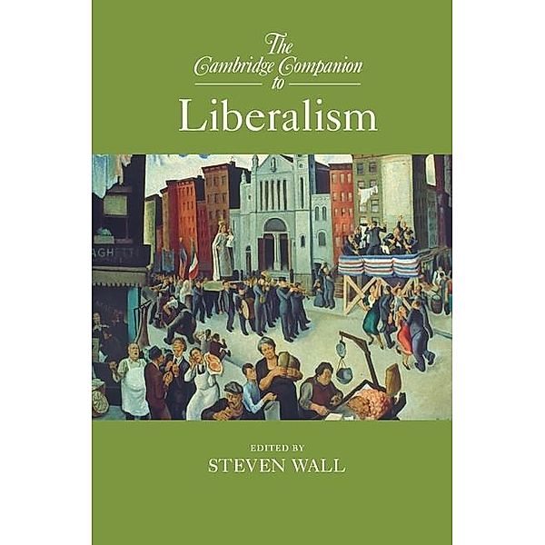 Cambridge Companion to Liberalism / Cambridge Companions to Philosophy