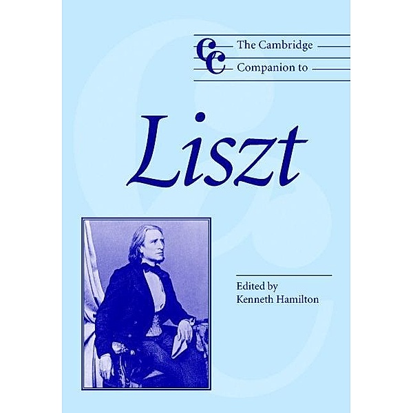 Cambridge Companion to Liszt / Cambridge Companions to Music