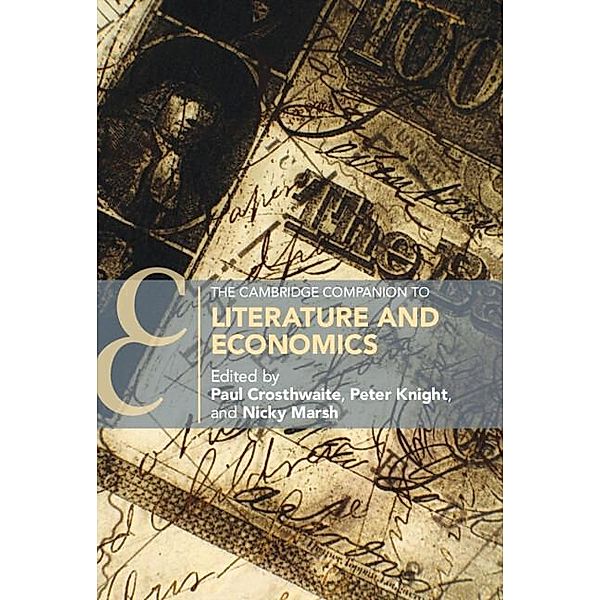 Cambridge Companion to Literature and Economics / Cambridge Companions to Literature