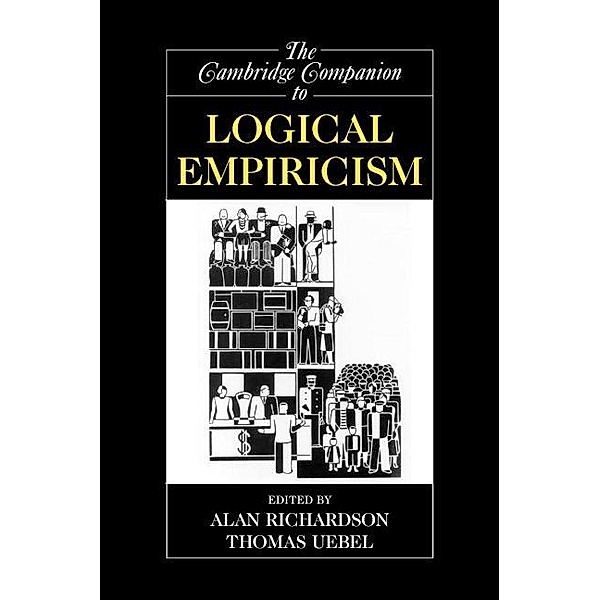 Cambridge Companion to Logical Empiricism / Cambridge Companions to Philosophy