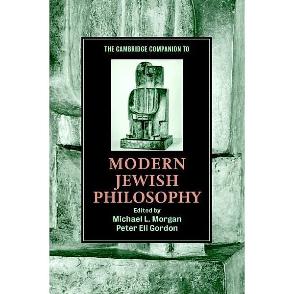 Cambridge Companion to Modern Jewish Philosophy / Cambridge Companions to Religion