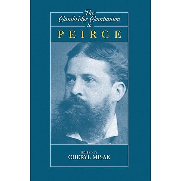 Cambridge Companion to Peirce / Cambridge Companions to Philosophy