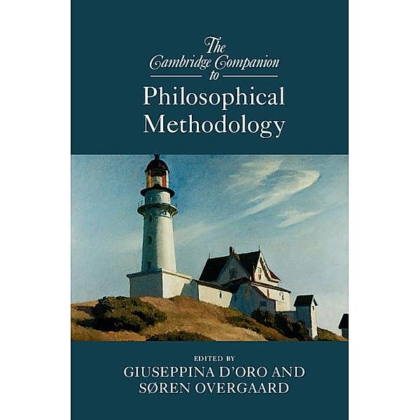 Cambridge Companion to Philosophical Methodology / Cambridge Companions to Philosophy
