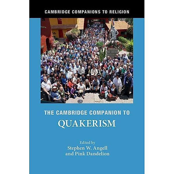 Cambridge Companion to Quakerism / Cambridge Companions to Religion