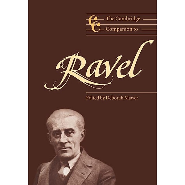 Cambridge Companion to Ravel / Cambridge Companions to Music