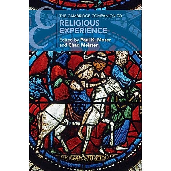 Cambridge Companion to Religious Experience / Cambridge Companions to Religion