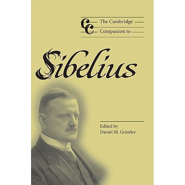 Cambridge Companion to Sibelius / Cambridge Companions to Music