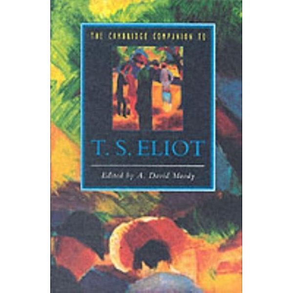 Cambridge Companion to T. S. Eliot