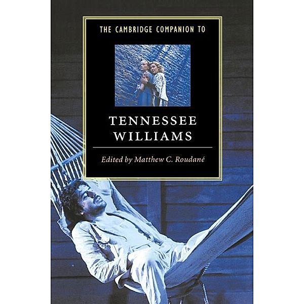 Cambridge Companion to Tennessee Williams / Cambridge Companions to Literature