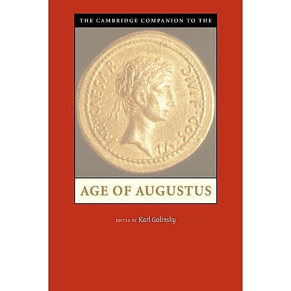 Cambridge Companion to the Age of Augustus / Cambridge Companions to the Ancient World