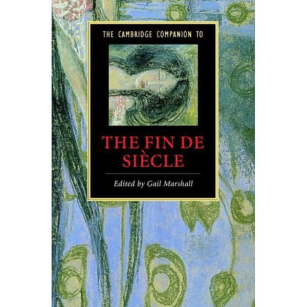 Cambridge Companion to the Fin de Siecle