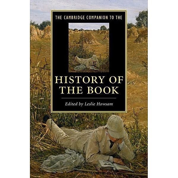 Cambridge Companion to the History of the Book / Cambridge Companions to Literature