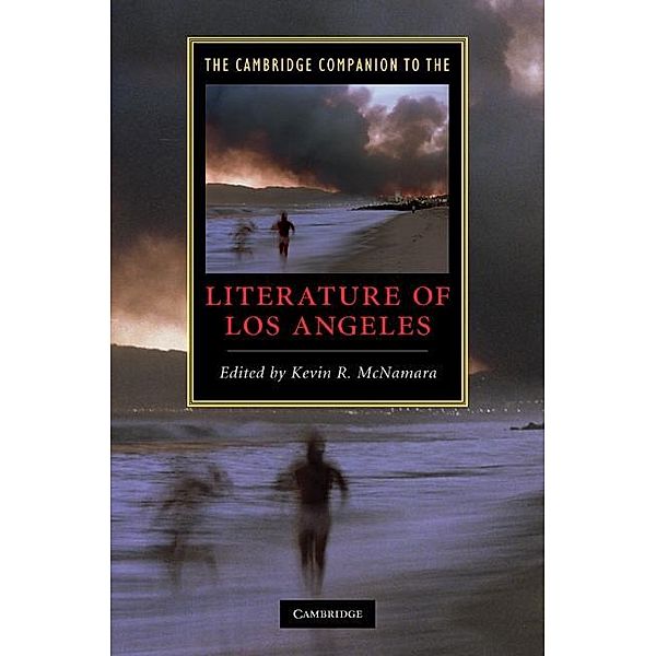 Cambridge Companion to the Literature of Los Angeles / Cambridge Companions to Literature