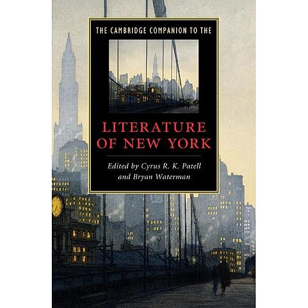 Cambridge Companion to the Literature of New York / Cambridge Companions to Literature