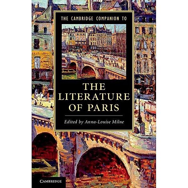 Cambridge Companion to the Literature of Paris / Cambridge Companions to Literature