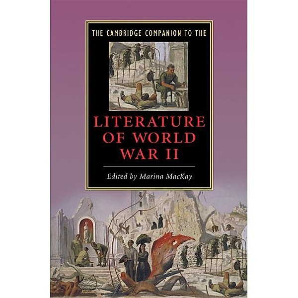 Cambridge Companion to the Literature of World War II / Cambridge Companions to Literature