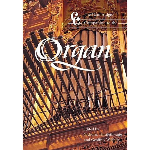 Cambridge Companion to the Organ / Cambridge Companions to Music