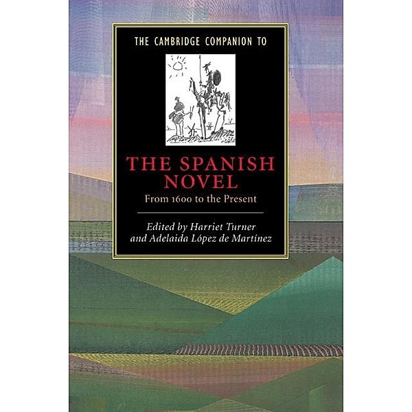 Cambridge Companion to the Spanish Novel / Cambridge Companions to Literature