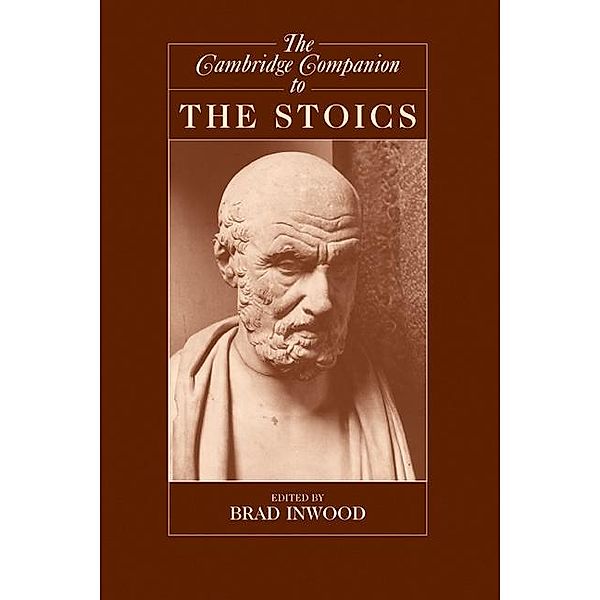 Cambridge Companion to the Stoics / Cambridge Companions to Philosophy