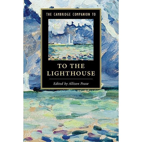 Cambridge Companion to To The Lighthouse / Cambridge Companions to Literature