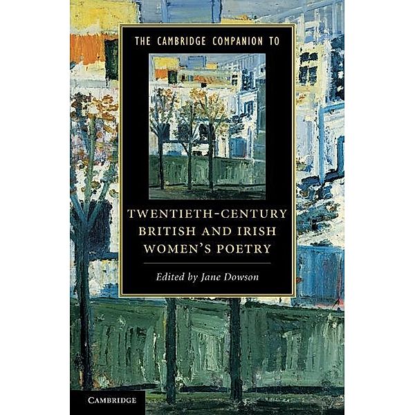 Cambridge Companion to Twentieth-Century British and Irish Women's Poetry / Cambridge Companions to Literature