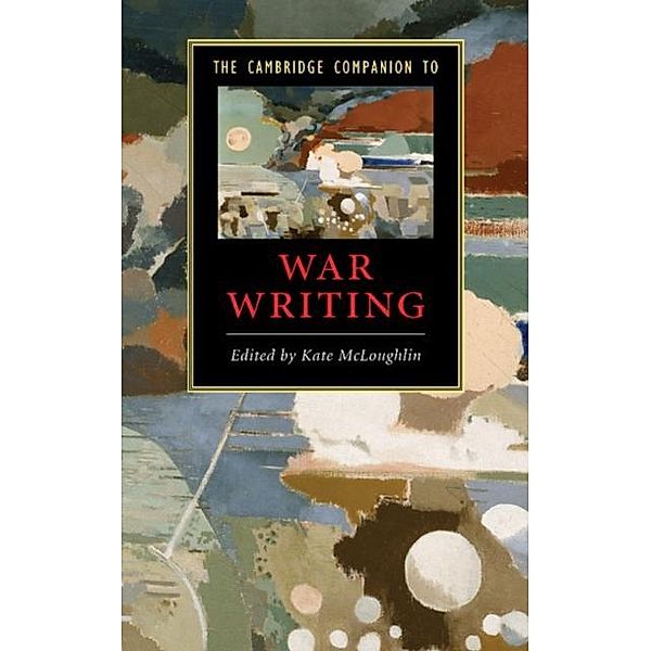 Cambridge Companion to War Writing