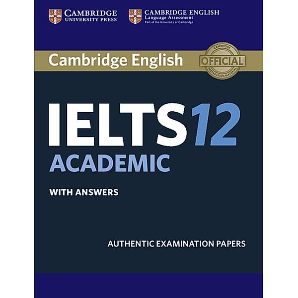 Cambridge English / Cambridge IELTS 12 Academic - Student's Book with answers