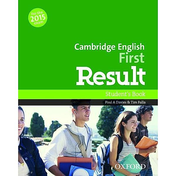 Cambridge English First Result: Student's Book, Paul Davies, Tim Falla
