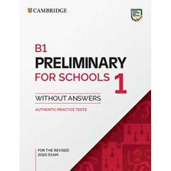 Cambridge English Preliminary for Schools 1 for revised exam from 2020 - Student's Book without Answers