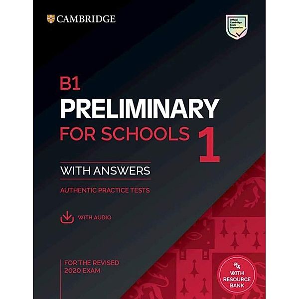 Cambridge English Preliminary for Schools / Cambridge English Preliminary for Schools 1 for revised exam from 2020 - Student's Book with Answers and Audio-CD