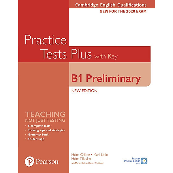 Cambridge English Qualifications: B1 Preliminary New Edition Practice Tests Plus Student's Book with key, Helen Chilton, Mark Little, Helen Tiliouine, Michael Black, Russell Whitehead