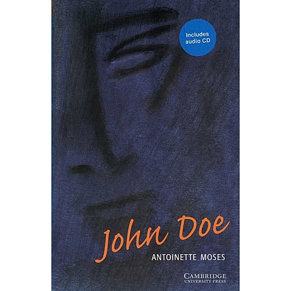 Cambridge English Readers, Level 1 / John Doe, Antoinette Moses