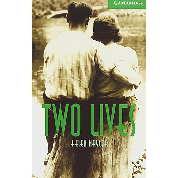 Cambridge English Readers, Level 3 / Two Lives, Helen Naylor