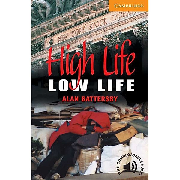 Cambridge English Readers, Level 4 / High Life, Low Life, Alan Battersby