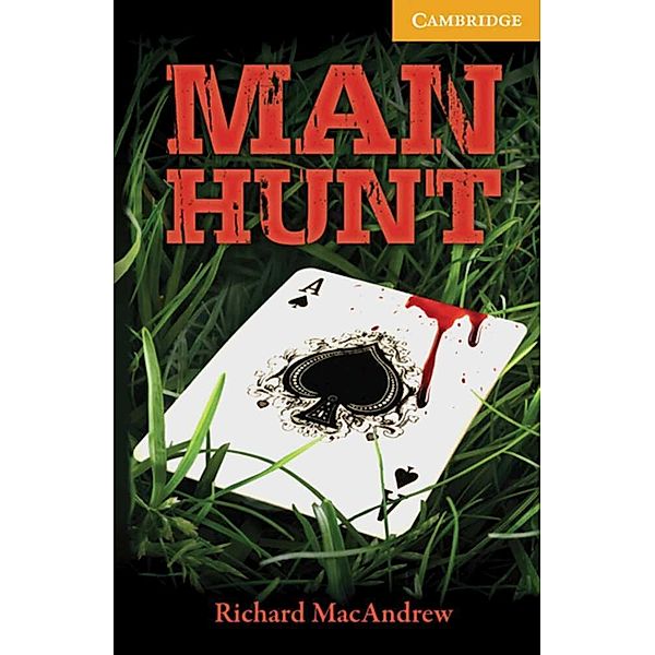 Cambridge English Readers, Level 4 / Man Hunt, Richard MacAndrew