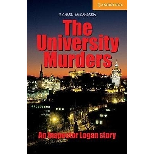 Cambridge English Readers, Level 4 / The University Murders, Richard MacAndrew