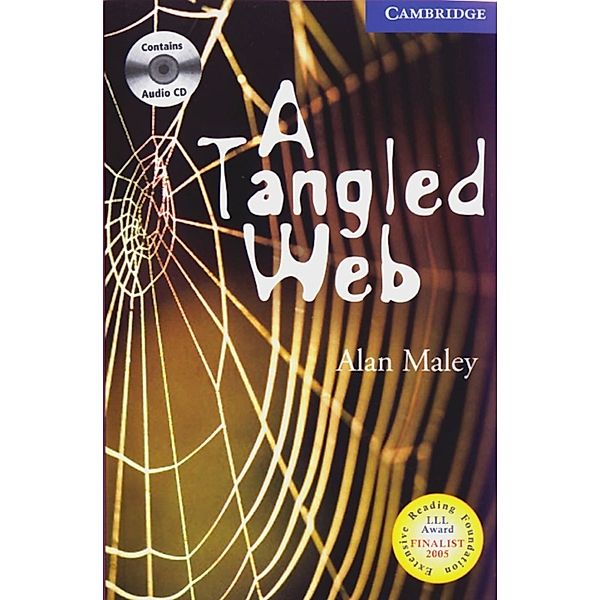 Cambridge English Readers, Level 5 / A Tangled Web, w. 3 Audio-CDs, Alan Maley