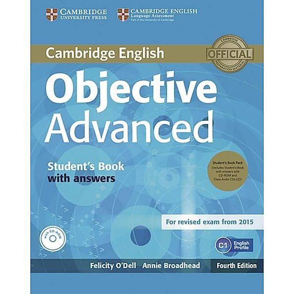 Cambridge English / Student's Book with answers, CD-ROM and 2 Class Audio-CDs, Annie Broadhead, Felicity O'Dell