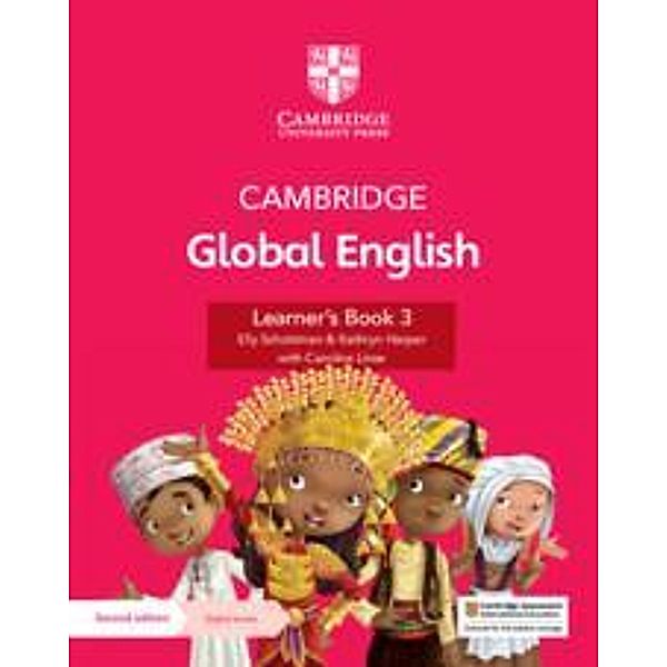 Cambridge Global English Learner's Book 3 with Digital Access (1 Year): For Cambridge Primary English as a Second Language [With Access Code], Elly Schottman, Kathryn Harper, Caroline Linse