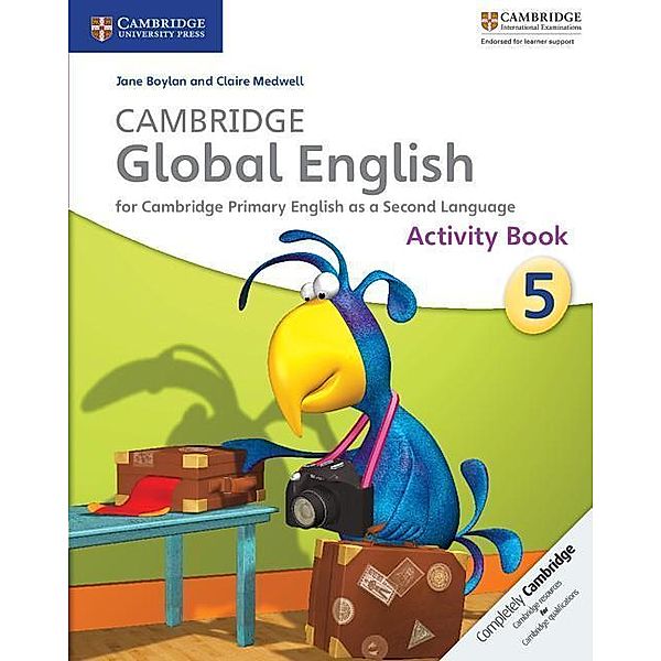 Cambridge Global English Stage 5 Activity, Jane Boylan, Claire Medwell