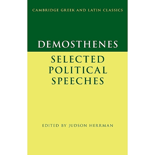 Cambridge Greek and Latin Classics / Demosthenes: Selected Political Speeches