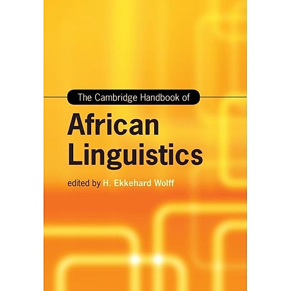 Cambridge Handbook of African Linguistics / Cambridge Handbooks in Language and Linguistics