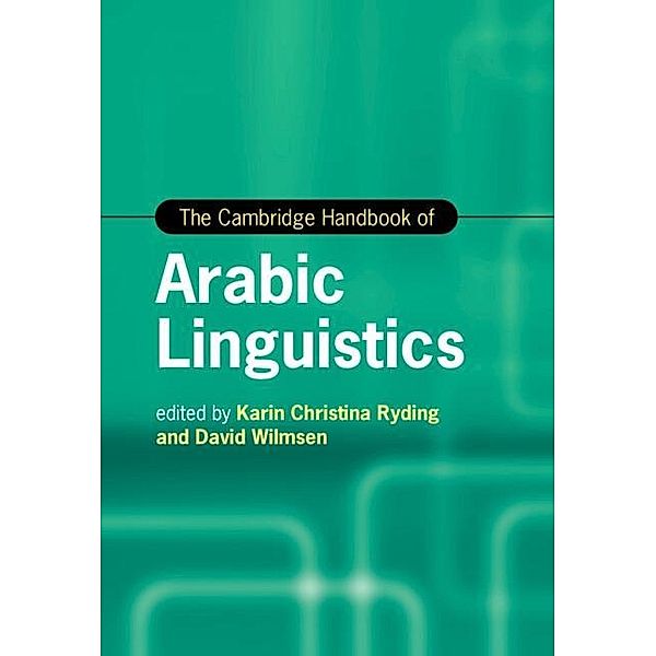 Cambridge Handbook of Arabic Linguistics / Cambridge Handbooks in Language and Linguistics
