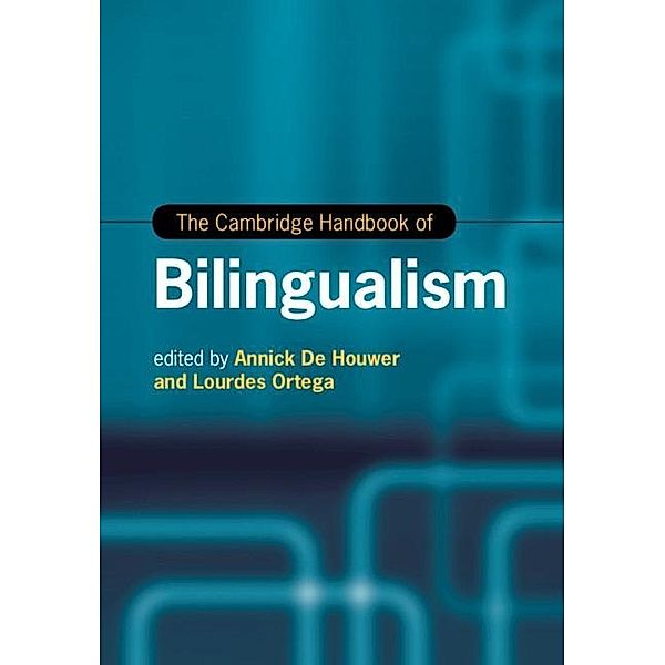 Cambridge Handbook of Bilingualism / Cambridge Handbooks in Language and Linguistics