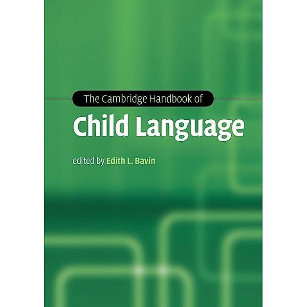 Cambridge Handbook of Child Language / Cambridge Handbooks in Language and Linguistics