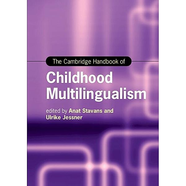 Cambridge Handbook of Childhood Multilingualism / Cambridge Handbooks in Language and Linguistics