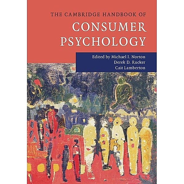 Cambridge Handbook of Consumer Psychology / Cambridge Handbooks in Psychology