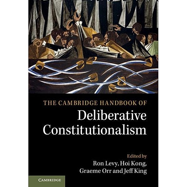Cambridge Handbook of Deliberative Constitutionalism
